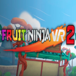 Acheter Fruit Ninja VR 2 Clé CD Comparateur Prix