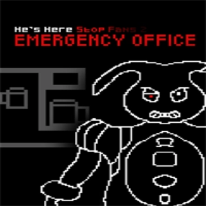 He’s Here Stop Fans 2 EMERGENCY OFFICE