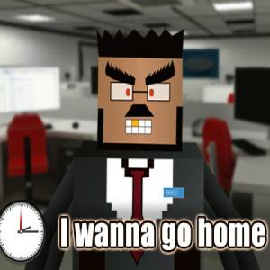 I wanna go home Pc