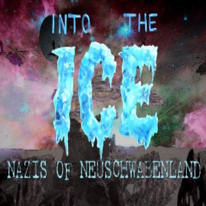 Acheter Into the Ice Nazis of Neuschwabenland Clé CD Comparateur Prix