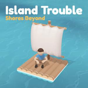 Island Trouble Shores Beyond Playstation 5