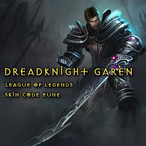 League Of Legends Skin Dreadknight Garen EUNE