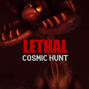 Lethal Cosmic Hunt Switch