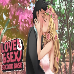 Love & Sex Second Base