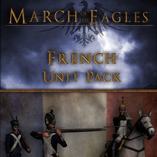 March of the Eagles French Unit Pack Pc