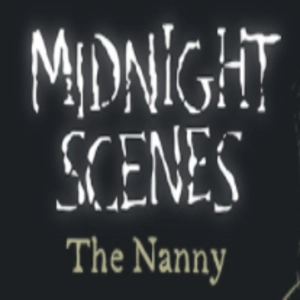 Midnight Scenes The Nanny