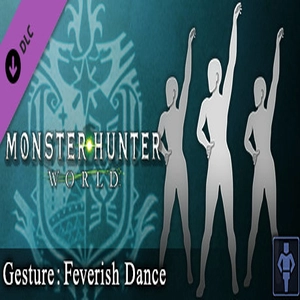 Monster Hunter World Gesture Feverish Dance Pc