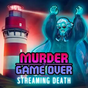 Murder Is Game Over Streaming Death Switch