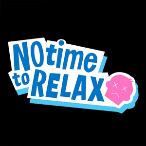 Acheter No Time to Relax Clé CD Comparateur Prix