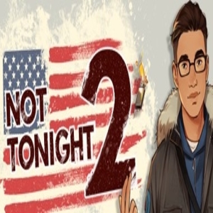 Acheter Not Tonight 2 Clé CD Comparateur Prix