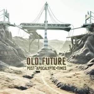 Old Future Post-Apocalyptic Times