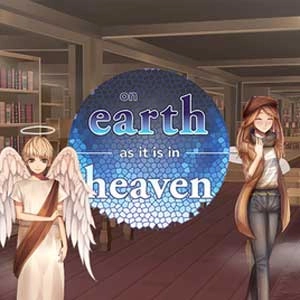 On Earth As It Is In Heaven A Kinetic Novel