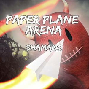 Paper Plane Arena Shamans Playstation 4