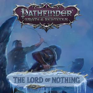 Pathfinder Wrath of the Righteous The Lord of Nothing Playstation 4
