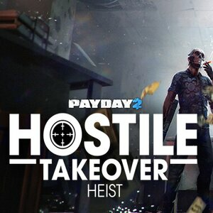 PAYDAY 2 Hostile Takeover Heist Pc