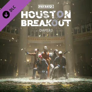 PAYDAY 3 Chapter 3 Houston Breakout Pc