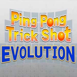 Ping Pong Trick Shot EVOLUTION Pc