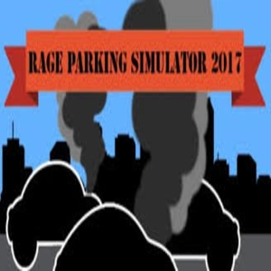 Rage Parking Simulator 2017 Pc