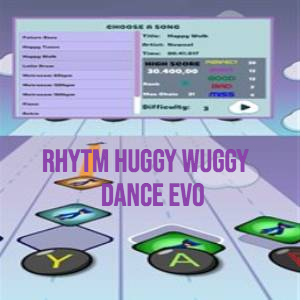 Rhytm Huggy Wuggy Dance Evo