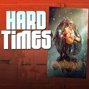 Rochard Hard Times Pc