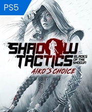 Acheter Shadow Tactics Blades of the Shogun Aiko’s Choice PS5 Comparateur Prix