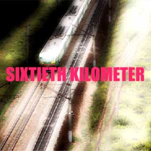 Acheter Sixtieth Kilometer Clé Cd Comparateur Prix