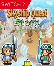 Skyship Quest Story Switch 2