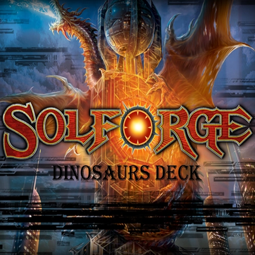 SolForge Dinosaurs Deck