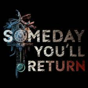 Someday You’ll Return Playstation 4