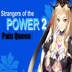 Strangers of the Power 2 Pain Queen character Pc