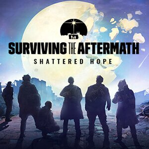 Acheter Surviving the Aftermath Shattered Hope PS4 Comparateur Prix