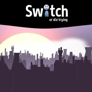 Switch or die trying