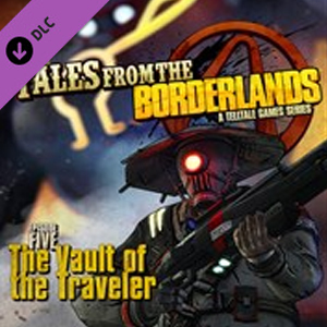 Acheter Tales from the Borderlands Episode 5 The Vault of the Traveler Clé CD Comparateur Prix