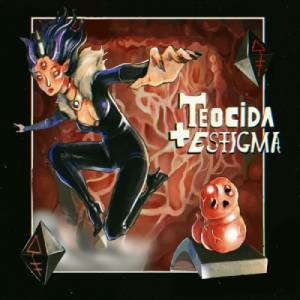 Teocida + Estigma Switch