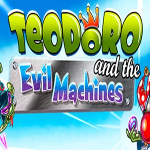 Teodoro and the Evil Machines
