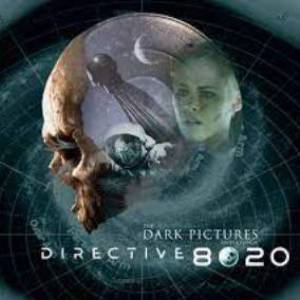 The Dark Pictures Anthology Directive 8020