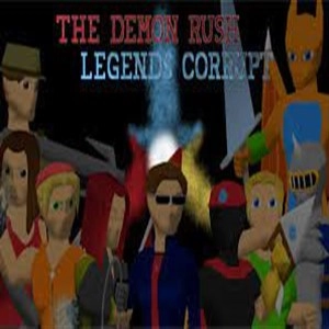 The Demon Rush Legends Corrupt