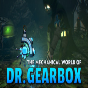The Mechanical World of Dr Gearbox