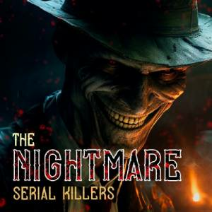 The Nightmare Serial Killers Switch
