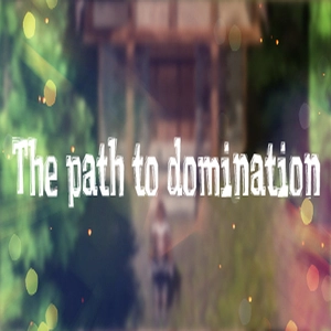 The path to domination Pc