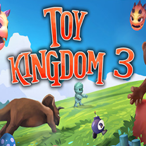 Toy Kingdom 3