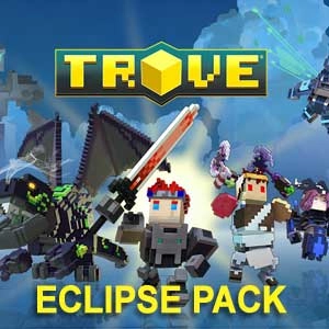 Trove Eclipse Pack