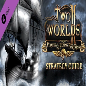Two Worlds 2 Pirates of the Flying Fortress Strategy Guide Pc