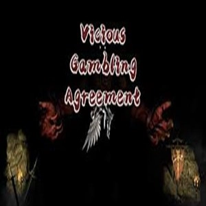 Vicious Gambling Agreement Pc