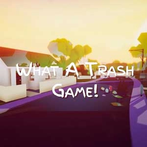 What A Trash Game Pc