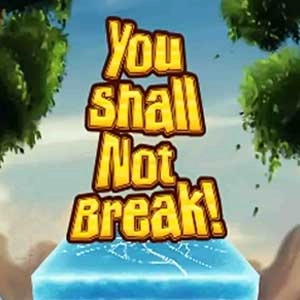 You Shall Not Break