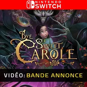 Bye Sweet Carole Nintendo Switch - Bande-annonce