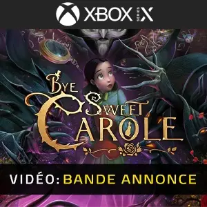 Bye Sweet Carole Xbox Series - Bande-annonce