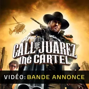 Call of Juarez: The Cartel - Bande-annonce Vidéo