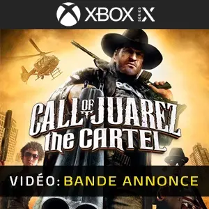 Call of Juarez: The Cartel Xbox Series - Bande-annonce Vidéo
